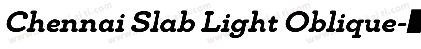 Chennai Slab Light Oblique字体转换